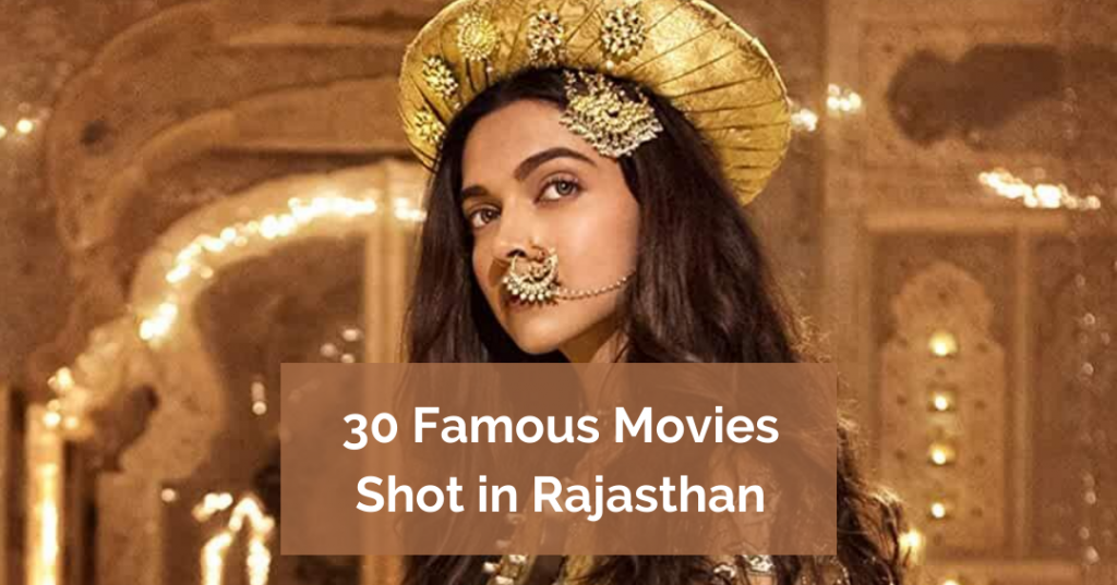 30 Movies shot at different locations in Rajasthan