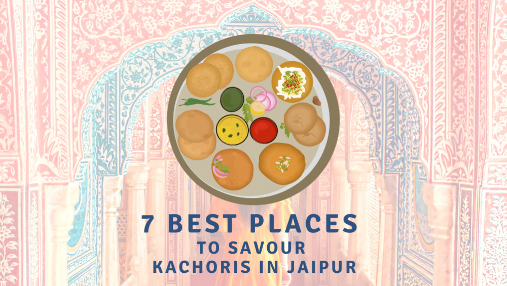 7 Best Places Kachoris in Jaipur
