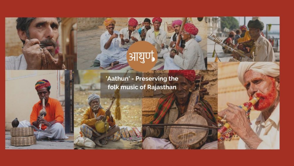 'Aathun' - Preserving The Folk Music Of Rajasthan