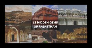 12 Hidden gems of Rajasthan