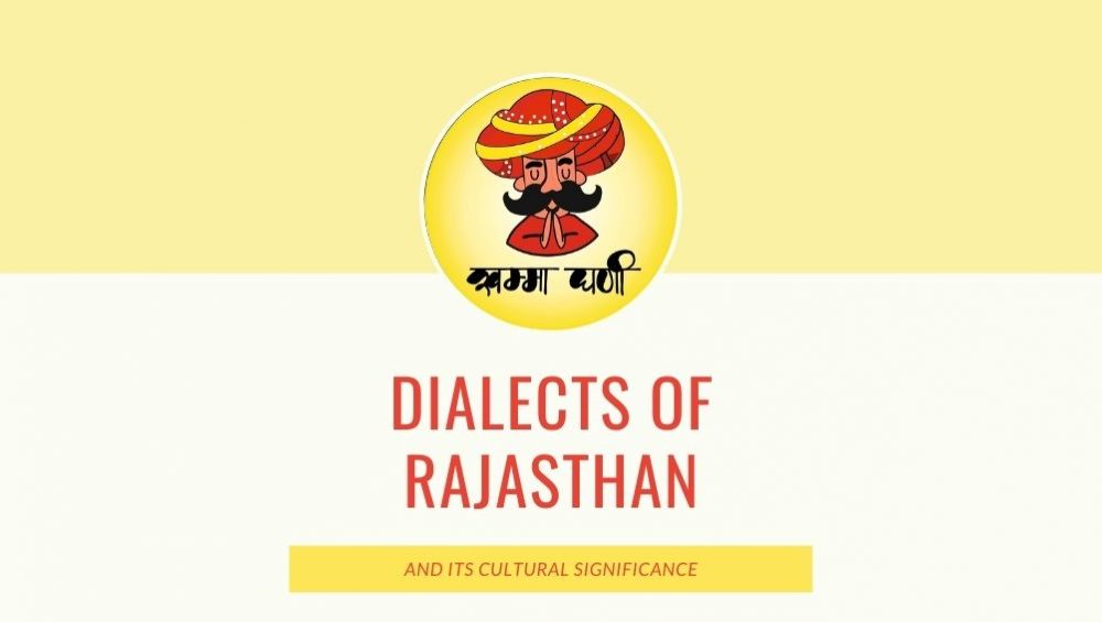 Dialects Of Rajasthan And Its Cultural Significance