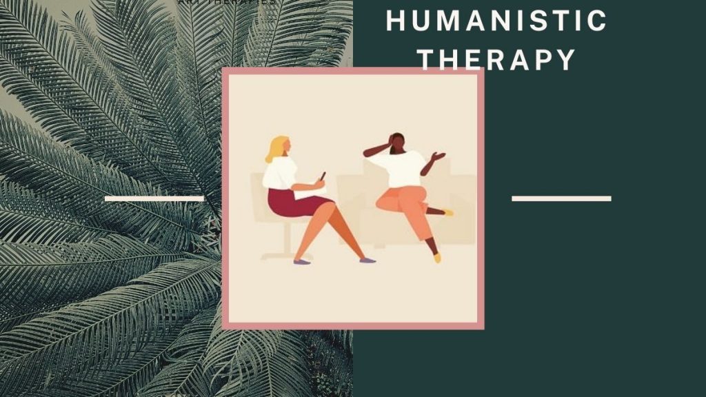 Humanistic Therapy 