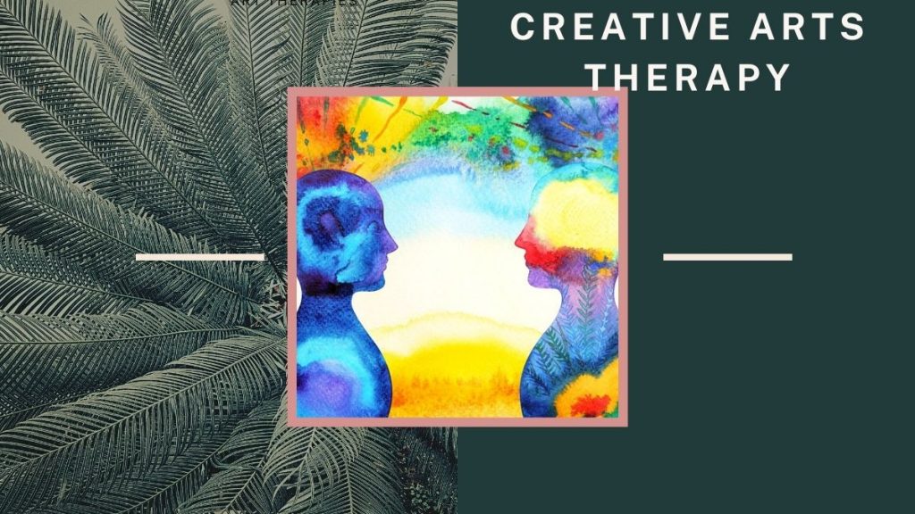 Creative Arts Therapy 