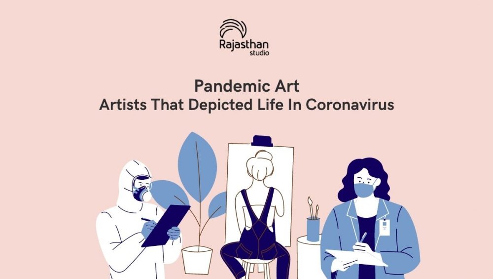 Pandemic Art: Artists That Depicted Life In Coronavirus