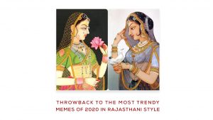 Throwback To The Most Trendy Memes Of 2020 In Rajasthani Style