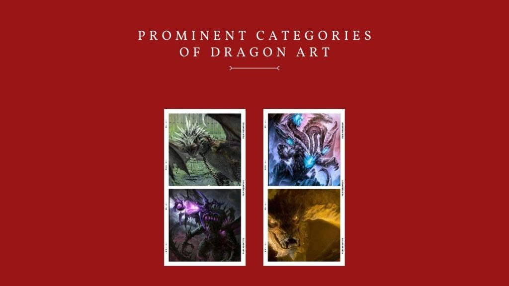 Top 3 Prominent Categories of Dragon Art