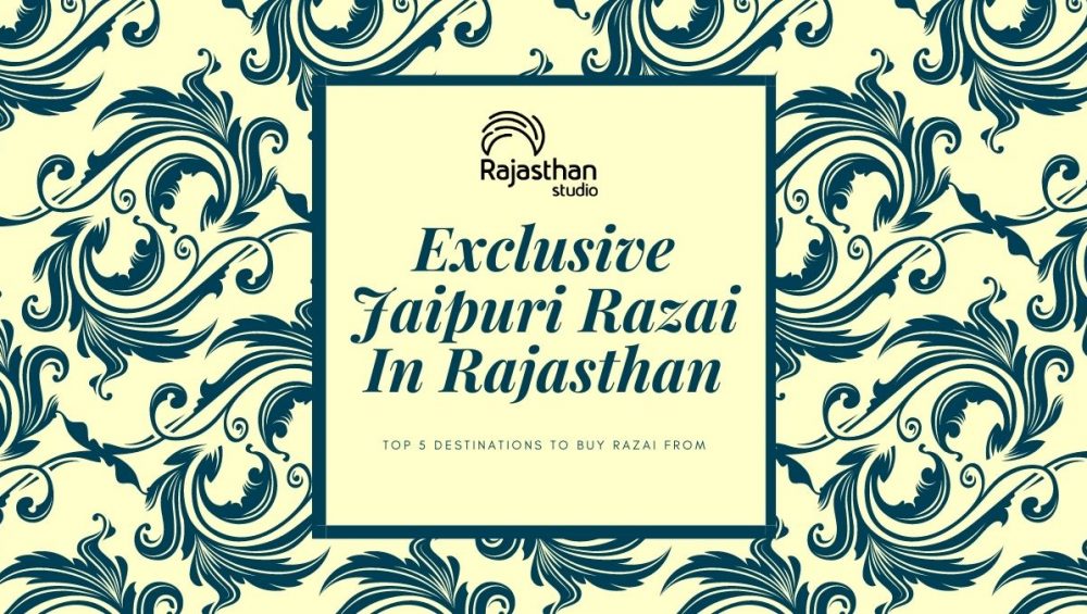 Top 5 Destinations To Buy Exclusive Jaipuri Razai In Rajasthan