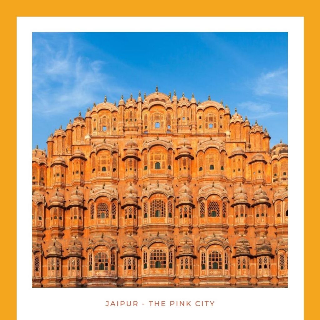 Jaipur gets its name as a Pink city way back from 1876 by Lord Albert, the Prince of Whales.
