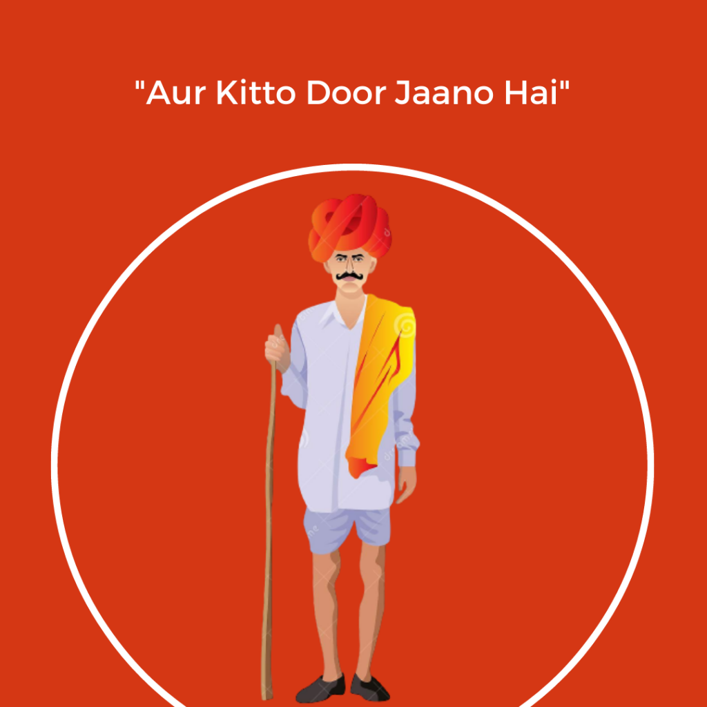 you can say ‘Aur kitto door jaano hai?’ which means ‘how far do we have to go?