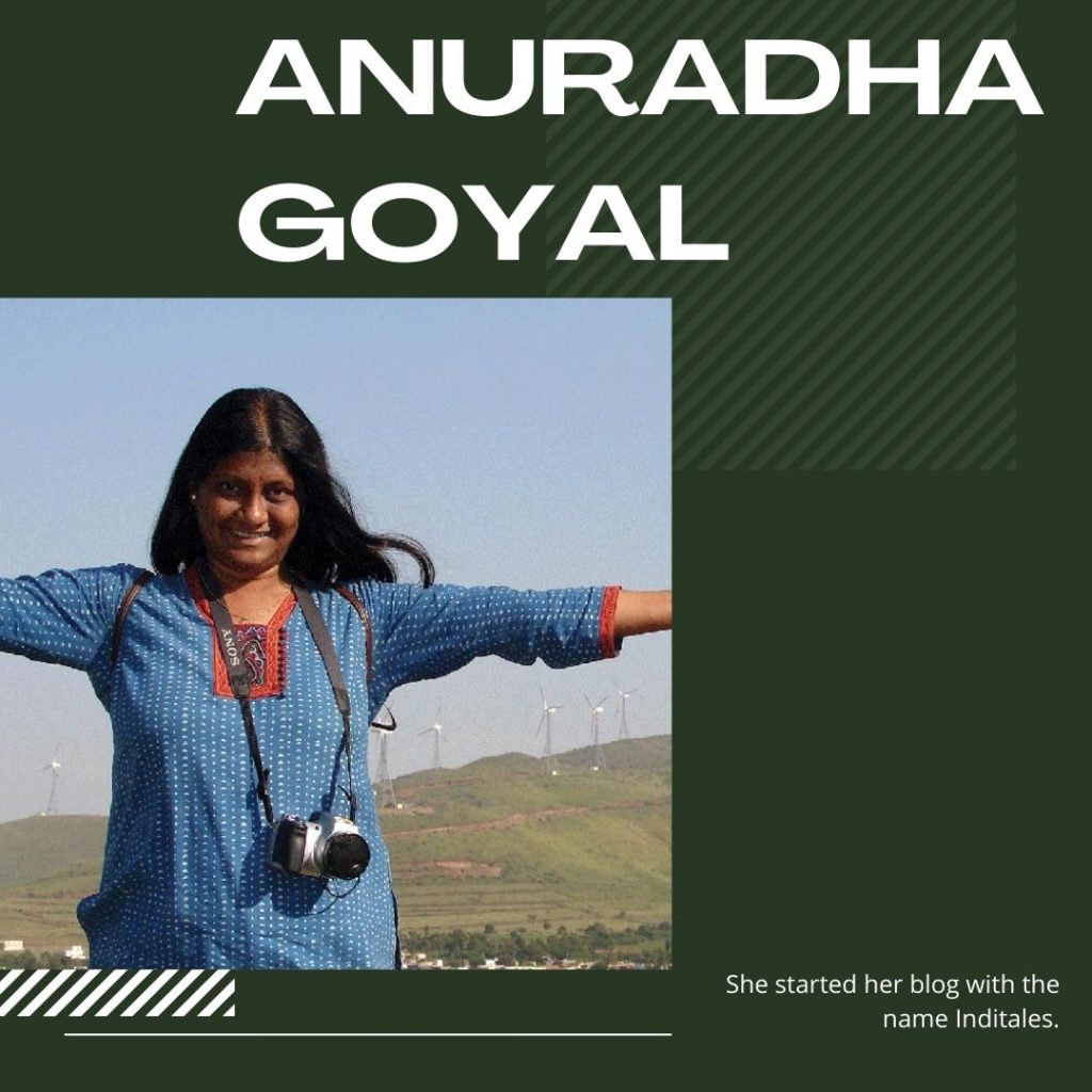 Anuradha Goyal started her blog with the name Inditales.