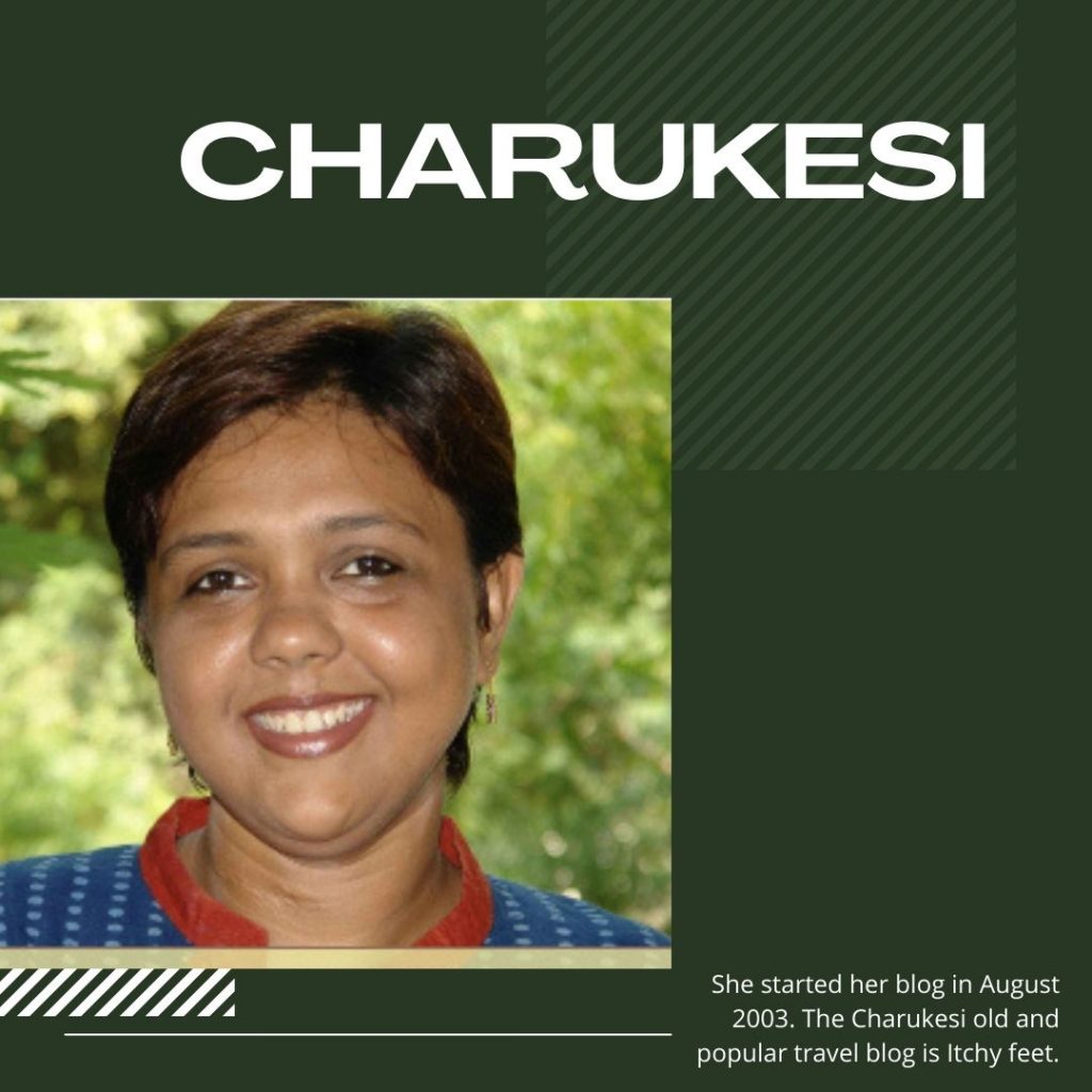 She started her blog in August 2003. Charukesi's old and popular travel blog is Itchy feet.