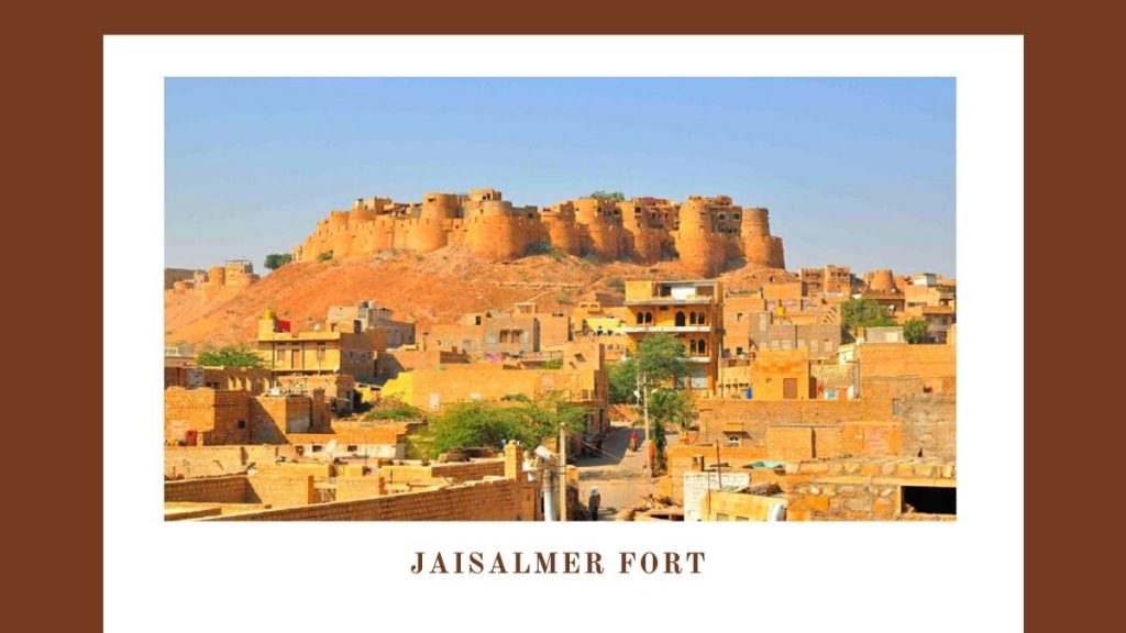 Jaisalmer Fort - Historical Places In Rajasthan That Will Take You Back To The Glorious Past