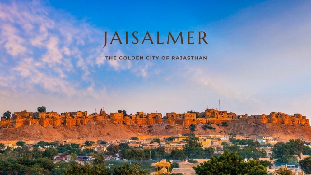 Jaisalmer - The Golden City Of Rajasthan