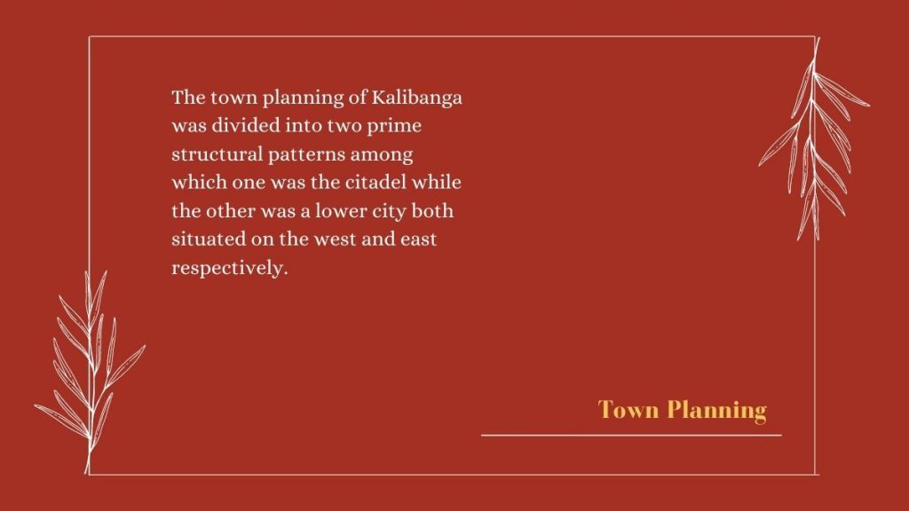 Town Planning - Kalibanga Pilibanga: A Connection To Indus Valley Civilization
