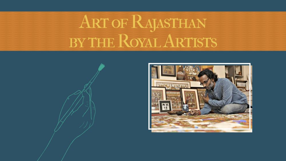 Royal Art forms & Artists of Rajasthan