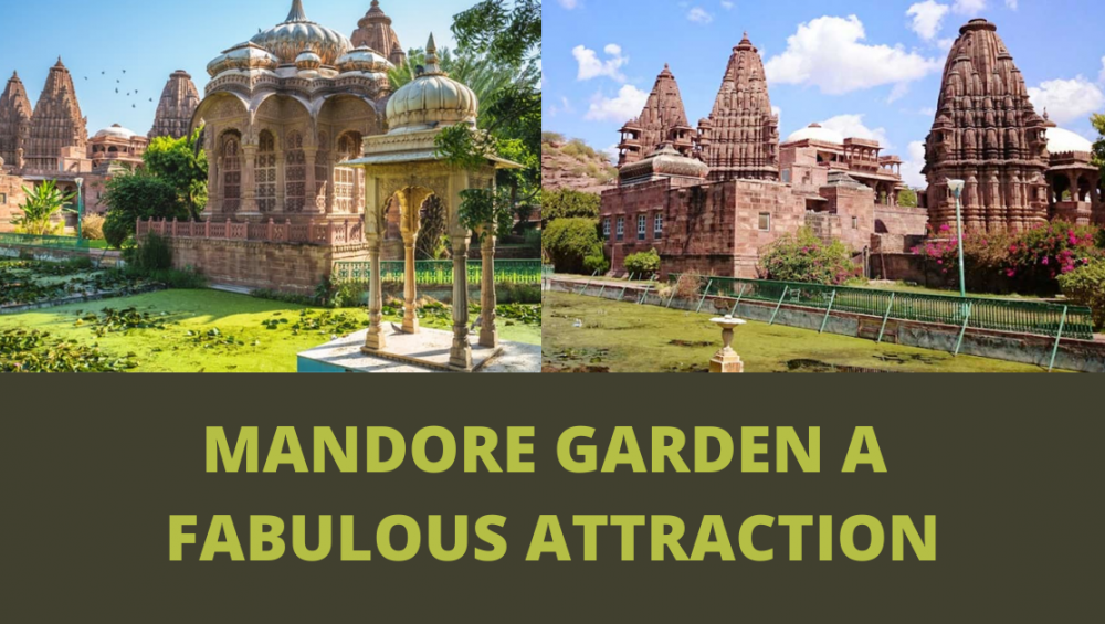 Mandore Garden A Fabulous Attraction