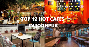 hot cafes in jodhpur
